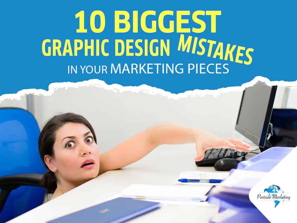 10 Biggest Graphic Design Mistakes