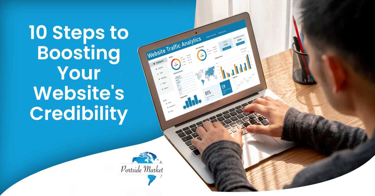 Image of computer software displaying website traffic analytics data on a screen, featuring Portside Marketing and highlighting 10 steps to boosting your website's credibility.