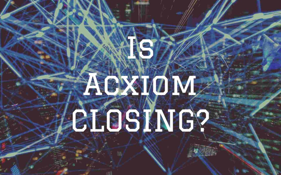 Acxiom Closing End of 2019