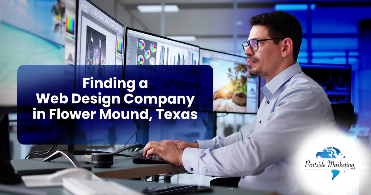 Finding a Web Design Company in Flower Mound, Texas Graphic web designer working on design software, featuring Portside Marketing, illustrating guidance on finding a web design company in Flower Mound, Texas.