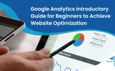 Google Analytics Introductory Guide for Beginners to Achieve Website Optimization