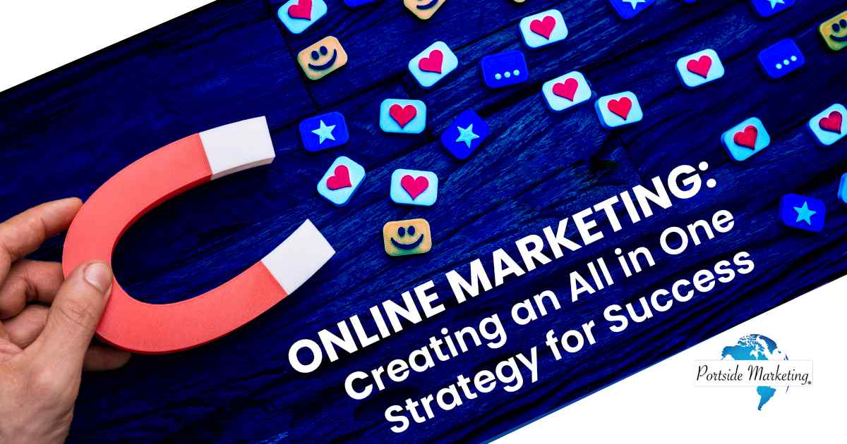 Viral online campaign and marketing magnet graphic featuring Portside Marketing, illustrating concepts from ‘Online Marketing: Creating an All in One Strategy for Success’ and aligning with the page’s focus on comprehensive digital marketing strategies.