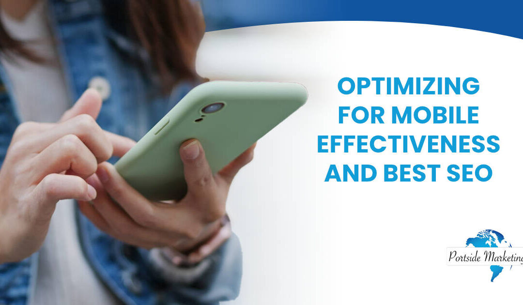 Optimizing for Mobile Effectiveness and Best SEO