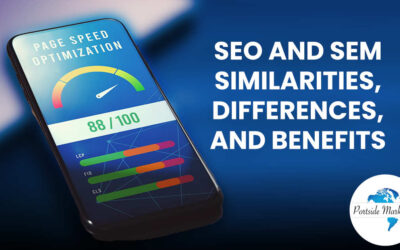 SEO and SEM Similarities, Differences, and Benefits