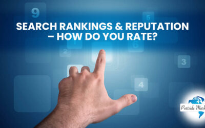 Search Rankings & Reputation – How Do You Rate?