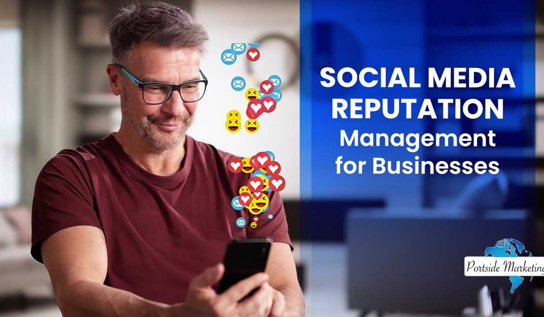 Social Media Reputation Management for Businesses