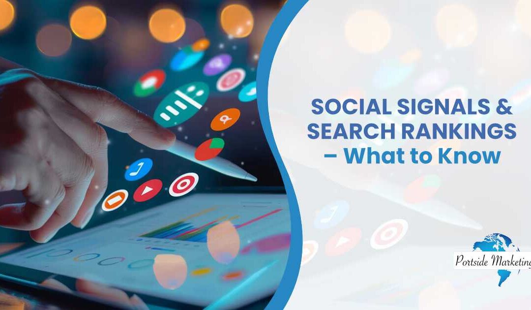 Social Signals & Search Rankings – What to Know