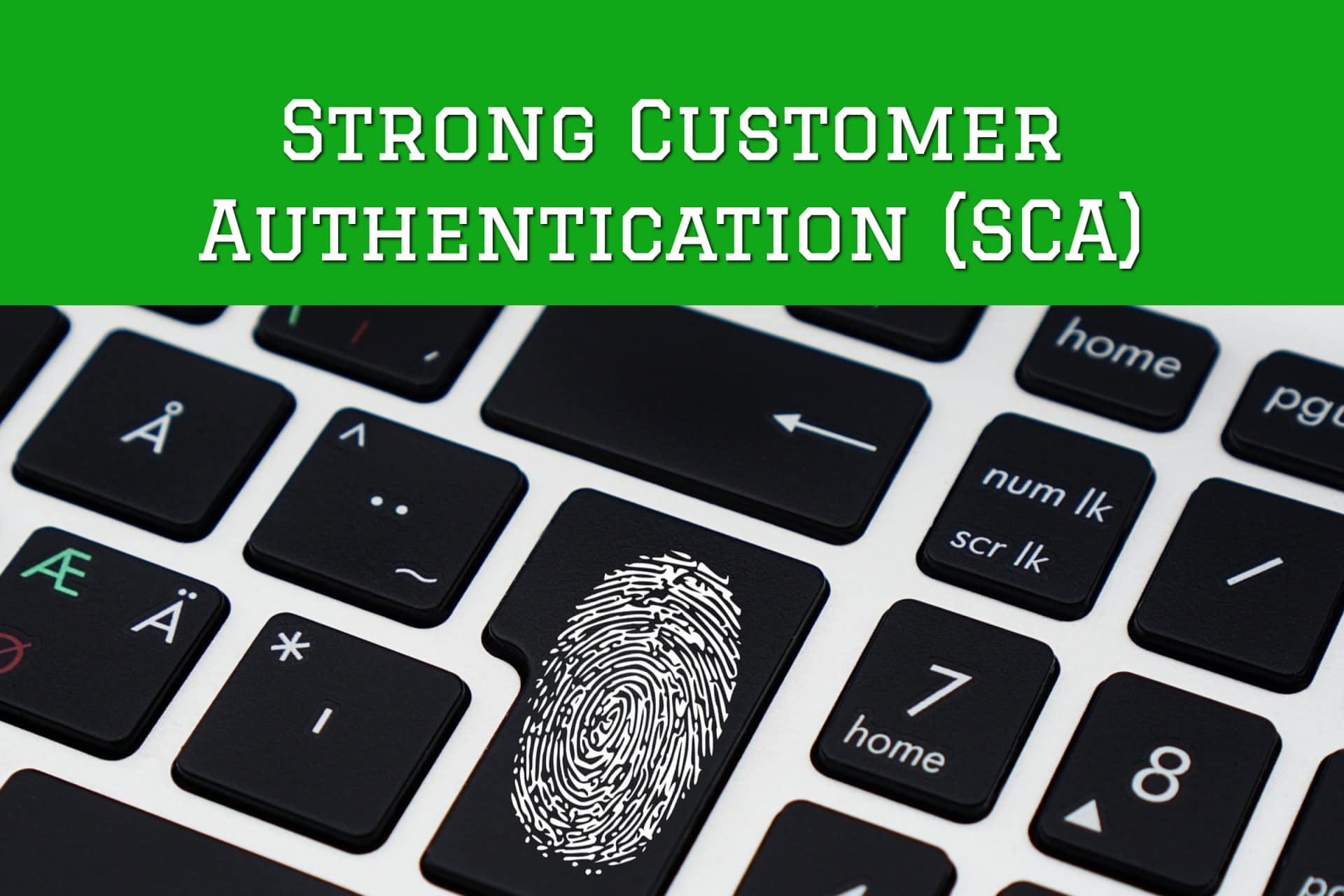 Strong Customer Authentication (SCA)