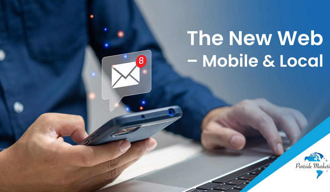 The New Web – Mobile & Local