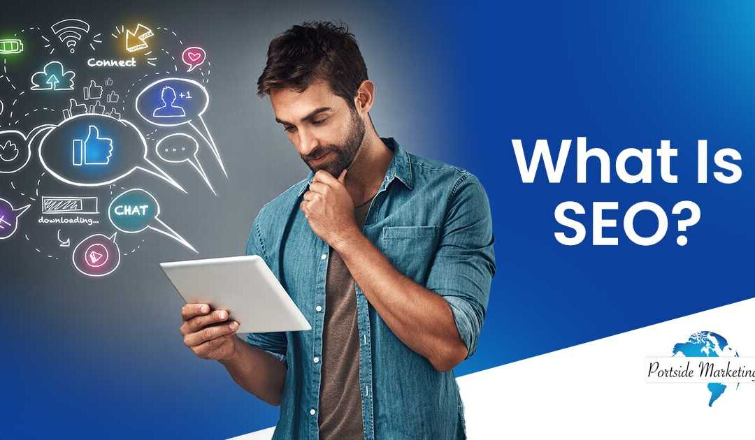 What Is SEO?
