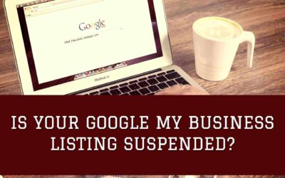 Why Was My Business Listing Suspended in Google My Business?